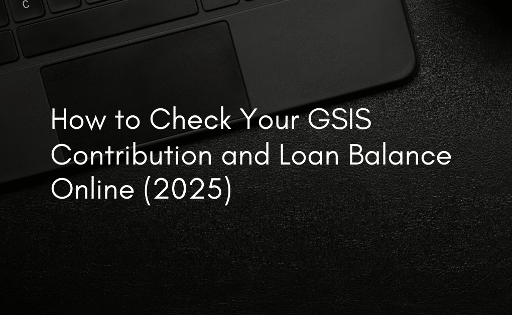 How to Check Your GSIS Contribution and Loan Balance Online (2025)