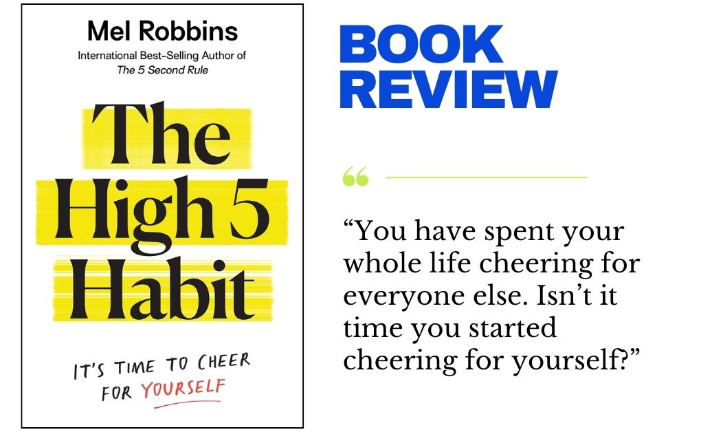 Book Review: The High 5 Habit by Mel Robbins