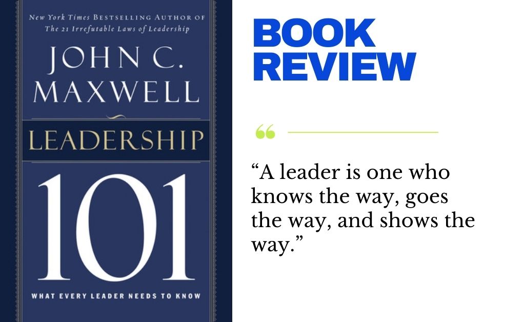 Book Review: Leadership 101 by John C. Maxwell