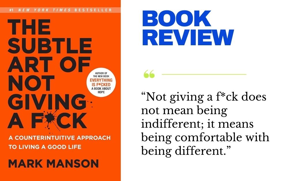 # Book Review: _The Subtle Art of Not Giving a F*ck_ by Mark Manson