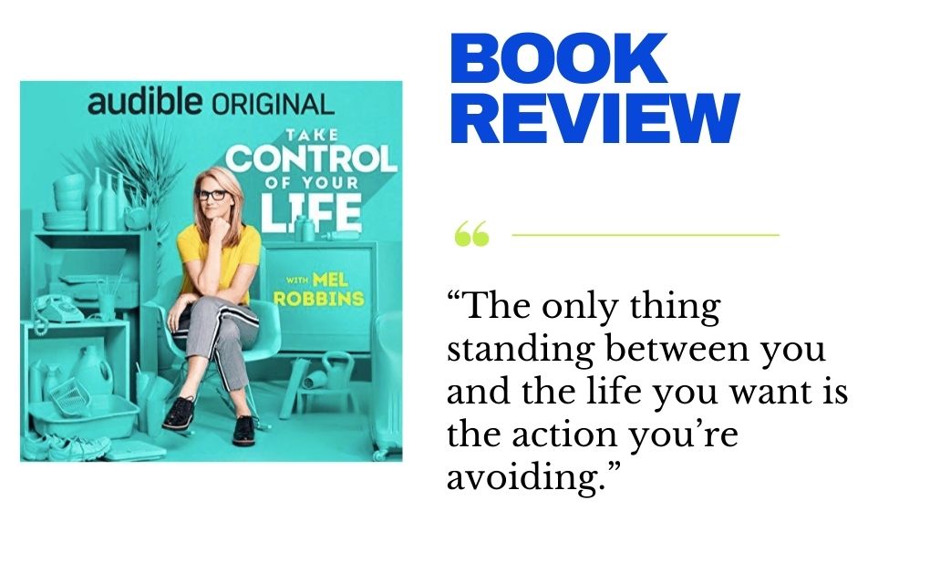 Book Review: Take Control of Your Life by Mel Robbins