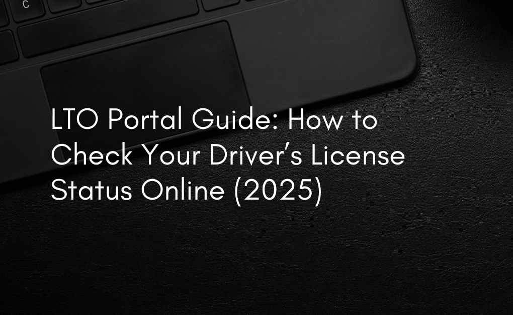 LTO Portal Guide: How to Check Your Driver’s License Status Online (2025)